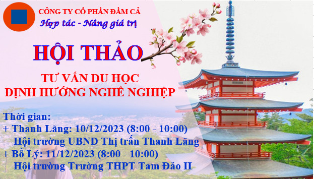 HỘI THẢO TƯ VẤN DU HỌC ĐỊNH HƯỚNG NGHỀ NGHIỆP CỦA C&Ocirc;NG TY CỔ PHẦN Đ&Agrave;M CẢ